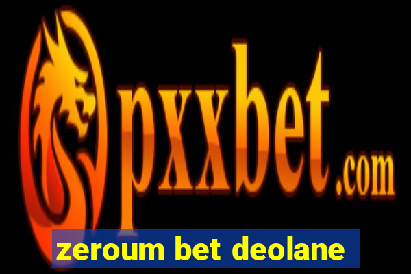 zeroum bet deolane